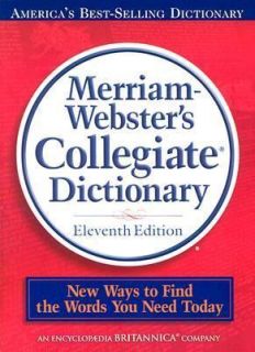 Merriam Websters Collegiate Dictionary, 11th Edition