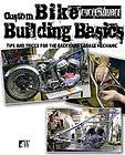 Custom Bike Building Basics Tips and Tricks for the Backyard Garage 