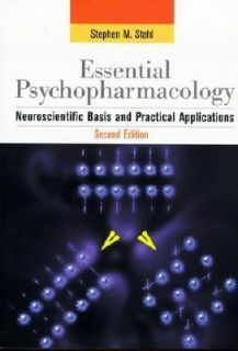 Stahls Essential Psychopharmacology Neuroscientific Basis and 
