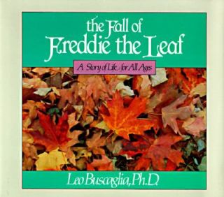The Fall of Freddie the Leaf A Story of Life for All Ages by Leo 