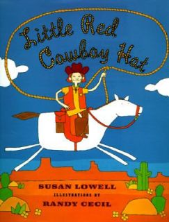 Little Red Cowboy Hat by Susan Lowell 1997, Hardcover, Revised