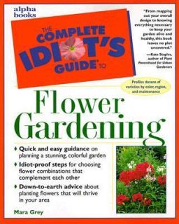 Flower Gardening by Mara Grey 2003, Paperback