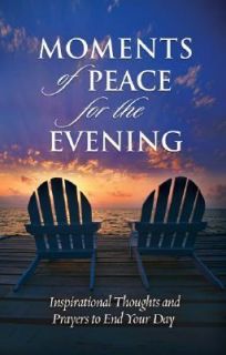 Moments of Peace for the Evening by Baker Publishing Group Staff 2006 