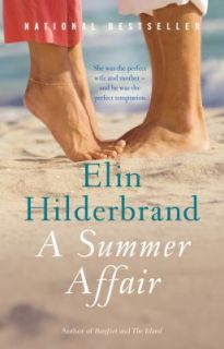 Summer Affair by Elin Hilderbrand 2010, Paperback