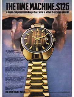 Original Print Ad 1972 THE TIME MACHINE $125 Model 976612 TIMEX QUARTZ 