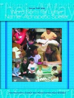 Words Their Way Word Sorts for Letter Name Alphabetic Spellers by 