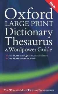Oxford Large Print Dictionary, Thesaurus, and Wordpower Guide 2006 