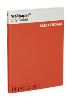 Wallpaper City Guide   Amsterdam 2011, Paperback