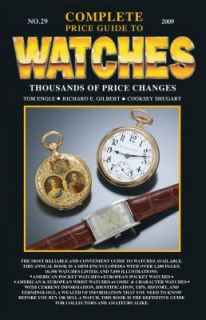 Complete Price Guide to Watches No. 29 by Tom Engle, Richard E 