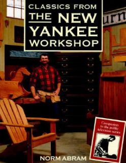 Classics from the New Yankee Workshop by Norm Abram ( Paperback)