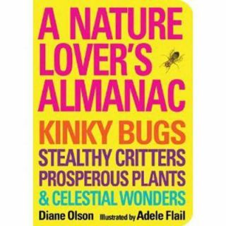 Nature Lovers Almanac by Diane Olsen , Adele Flail