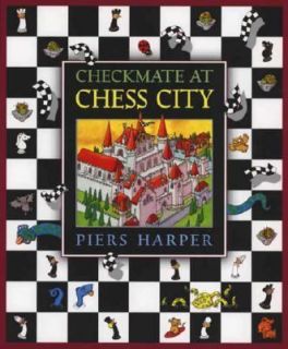 Checkmate at Chess City by Piers Harper 2000, Hardcover