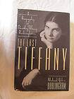 The Last Tiffany A Biography of Dorothy Tiffany Burlingham by Michael 