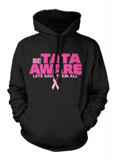 Be Tata Aware Lets Save Them All Breast Cancer Pink Sign Hoodie 