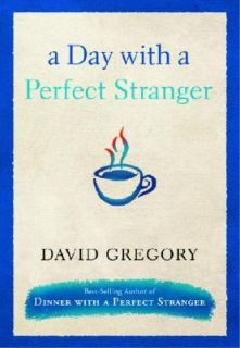 Day with a Perfect Stranger by David G