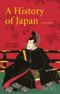 History of Japan by R. H. P. Mason and J. G. Caiger 1997, Paperback 