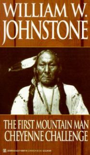 Cheyenne Challenge by William W. Johnstone 1997, Paperback, Reprint 