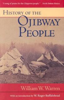 History of the Ojibway People by William W. Warren 1984, Paperback 