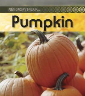 Pumpkin by Patricia Walsh, Heinemann Library Staff and Ron Fridell 