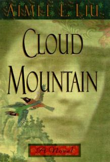 Cloud Mountain by Aimee E. Liu 1997, Hardcover