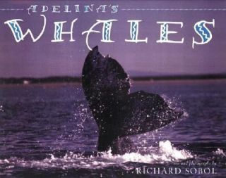 Adelinas Whales by Richard Sobol 2003, Hardcover