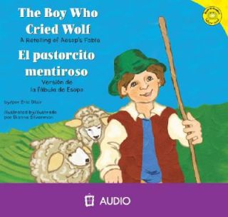 The Boy Who Cried Wolf el Pastorcito Mentiroso A Retelling of Aesops 