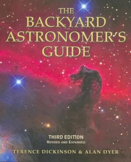 The Backyard Astronomers Guide by Terence Dickinson and Alan Dyer 