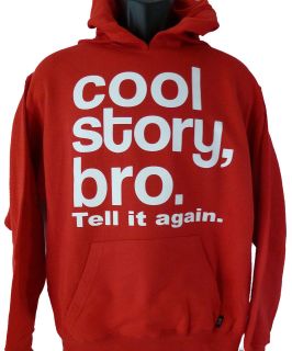 Cool Story Bro Tell it Again Hoodie MTV Jersey Shore Sweatshirt,10 