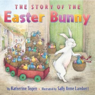 Childrens Book ~ The Story of the Easter Bunny ~ Easter Eggs