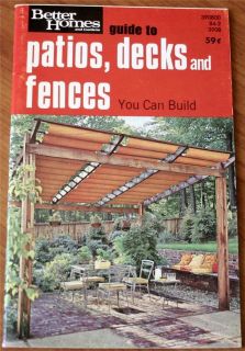   & Gardens Guide To Patios, Decks and Fences You Can Build 1971 VG