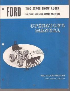 FORD LAWN & GARDEN TRACTORS TWO STAGE SNOW AUGER OPERATORS MANUAL;