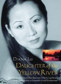 Daughter of the Yellow River The Inspirational Journey of a 