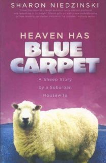 HEAVEN HAS BLUE CARPET   SHARON STARK NIEDZINSKI (PAPERBACK) NEW