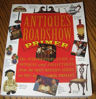 Carol Prisant   Antiques Roadshow Primer (1999)   New   Trade Paper 