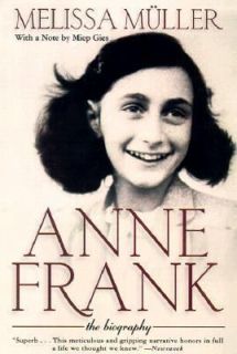 Anne Frank  The Biography by Melissa Muller (1999, Paperback, Revised 