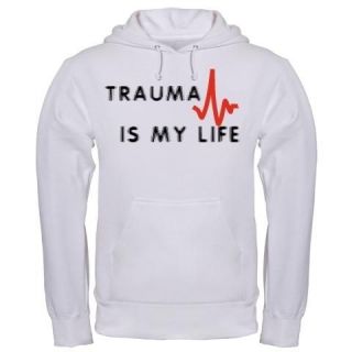 TRAUMA IS MY LIFE FUNNY EMT PARAMEDIC MEDIC EMT EMS NURSE hoodie hoody