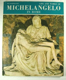 BOOK LIFE AND WORKS OF MICHEL ANGELO IN ROME 1967