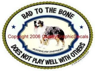 BAD TO THE BONE AUSTRALIAN SHEPHERD does not play decal