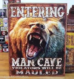 RUSTIC STYLE ENTERING MAN CAVE VIOLATORS WILL BE MAULED GRIZZLY BEAR 