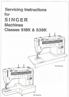 Singer 518 538 518K 538K Sewing Machine Service Repair Manual 