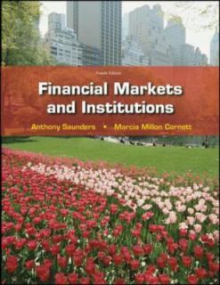 Financial Markets and Institutions by Anthony Saunders and 