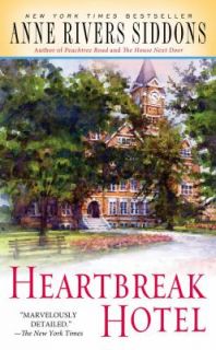 Heartbreak Hotel by Anne Rivers Siddons 2007, Paperback