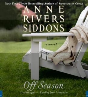Off Season by Anne Rivers Siddons 2008, CD, Unabridged