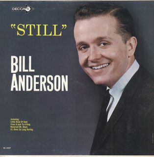 BILL ANDERSON Still (country vinyl LP)