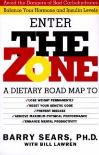 Zone : Revolutionary Life Plan to Put Your Body in Total Balance for 