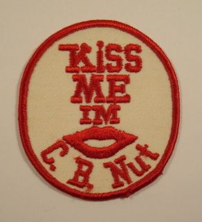 Vintage 1970s Retro KISS ME IM CB NUT Ham Radio C.B. PATCH
