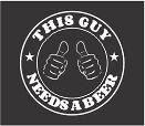 Funny T shirt, tshirt,This guy needs a beer, Sizes S 3XL