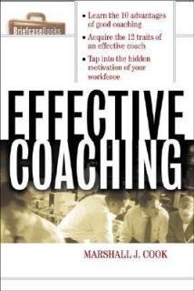 Effective Coaching by Marshall J. Cook 1998, Paperback