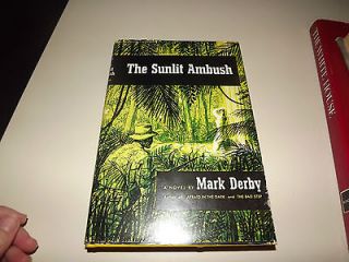 THE SUNLIT AMBUSH A NOVEL BY MARK DERBY (1955)HARDBACK W/JACKET