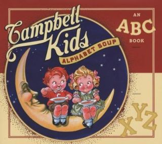 Campbell Kids Alphabet Soup An ABC Book by Harry N. Abrams 2004 